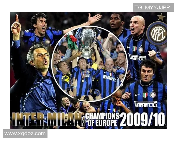 国际米兰三冠王赛季的辉煌时刻与经典战役回顾